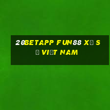 20betapp Fun88 xổ số việt nam