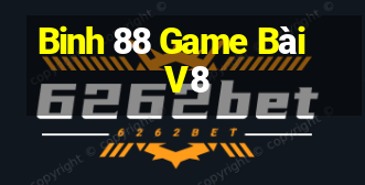 Binh 88 Game Bài V8