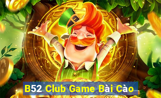 B52 Club Game Bài Cào