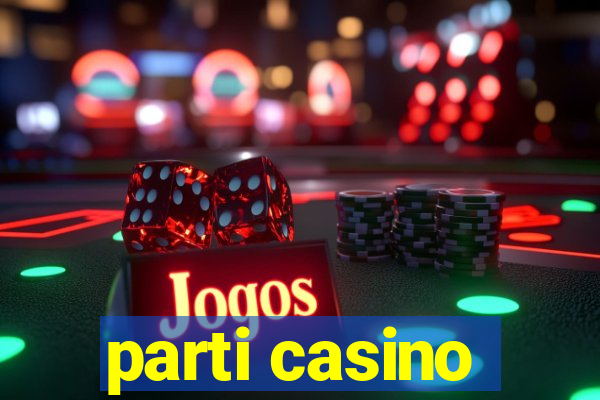 parti casino