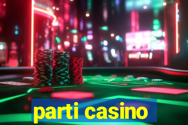 parti casino