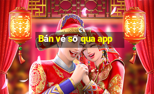 Bán vé số qua app