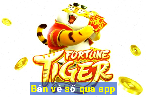 Bán vé số qua app