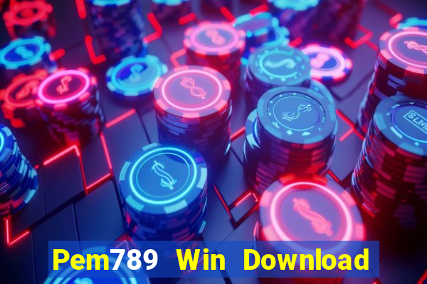 Pem789 Win Download Game Bài