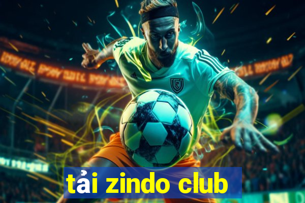 tải zindo club