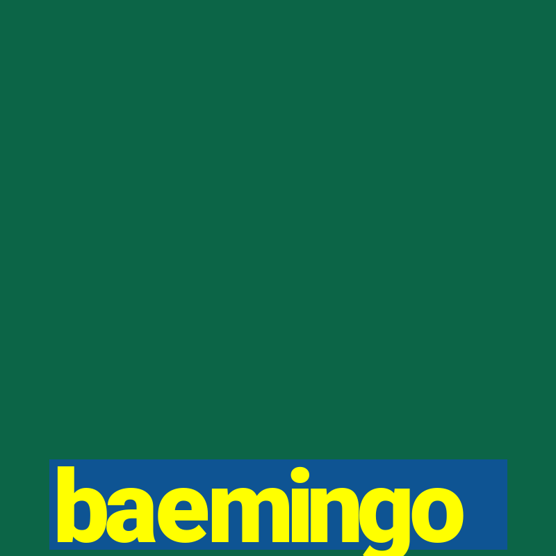 baemingo