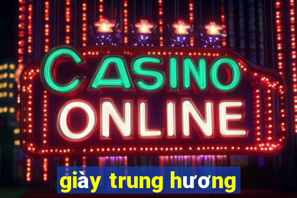 giày trung hương