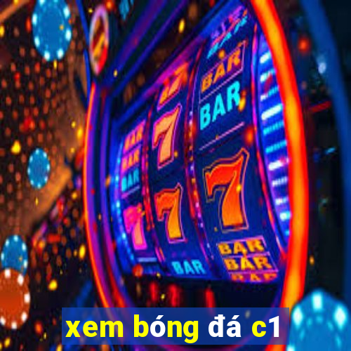 xem bóng đá c1