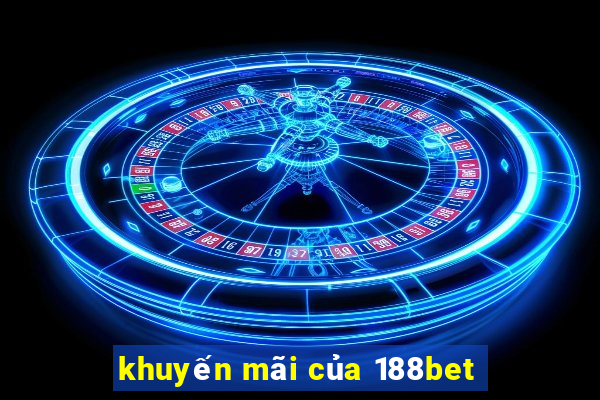 khuyến mãi của 188bet