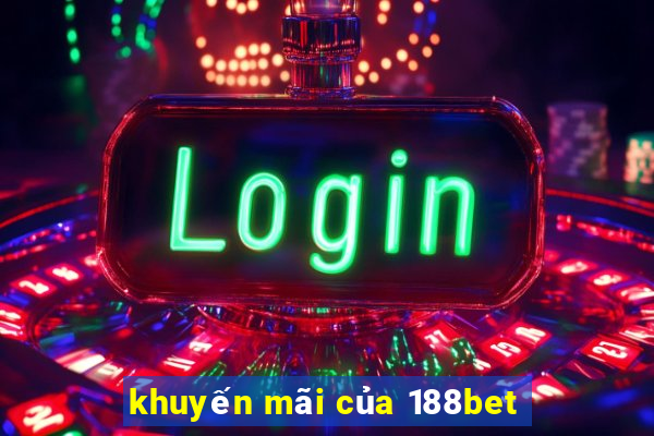 khuyến mãi của 188bet