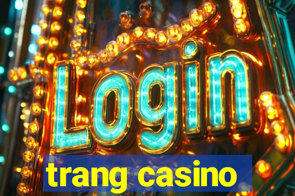 trang casino