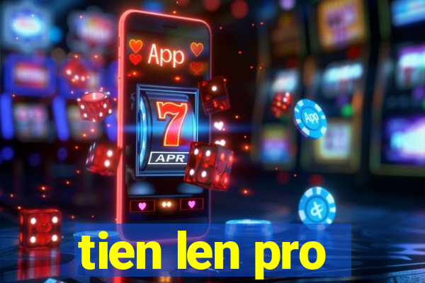 tien len pro