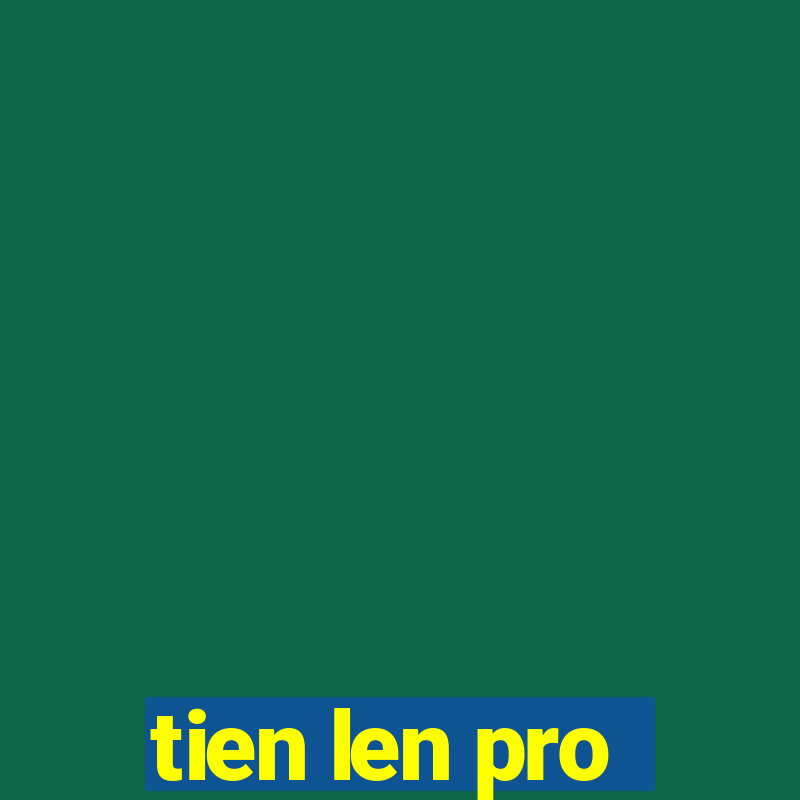 tien len pro