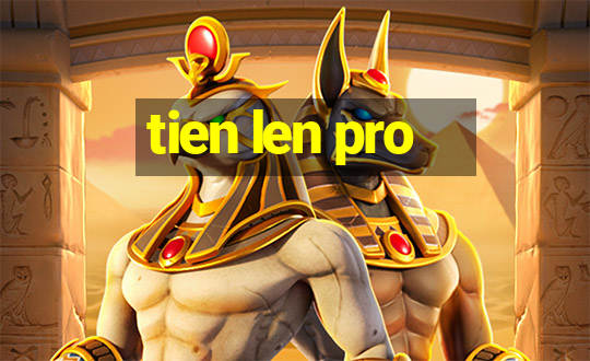 tien len pro