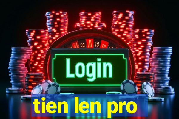 tien len pro