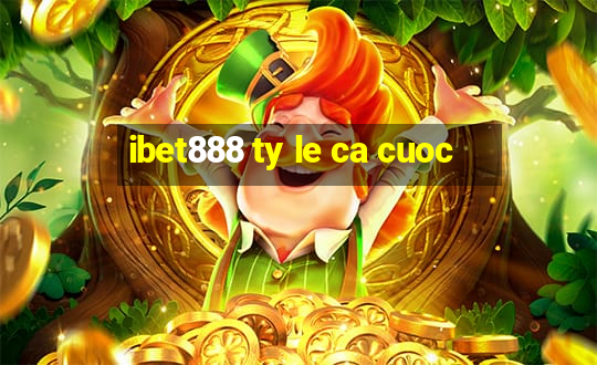 ibet888 ty le ca cuoc