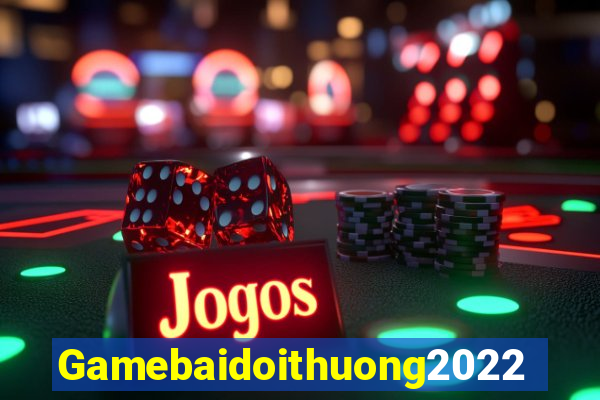 Gamebaidoithuong2022 Game Bài Live