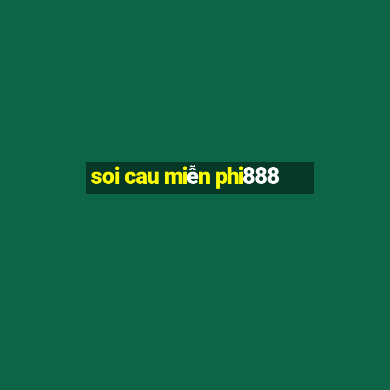 soi cau miễn phi888