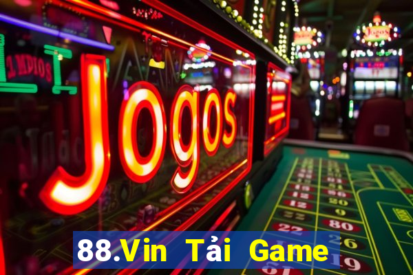 88.Vin Tải Game Bài Đổi Thưởng