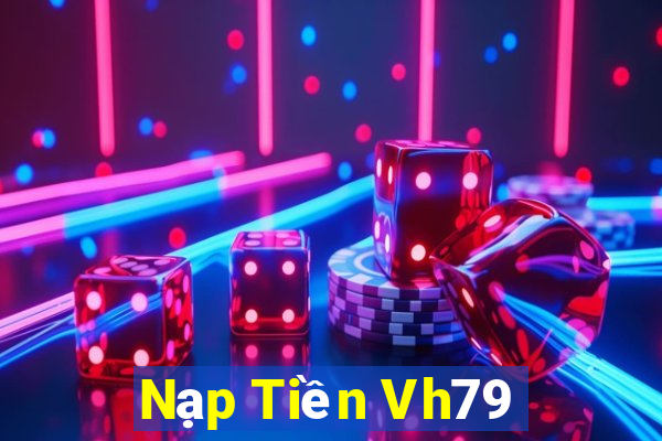 Nạp Tiền Vh79