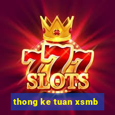 thong ke tuan xsmb