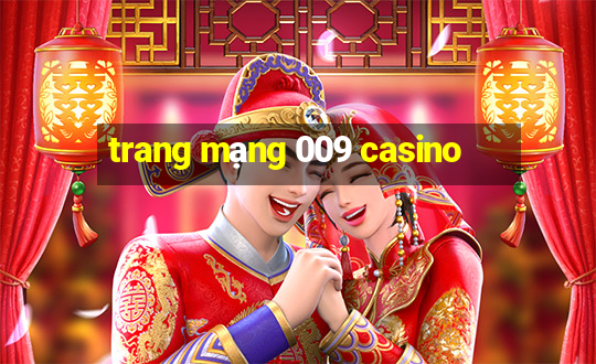 trang mạng 009 casino