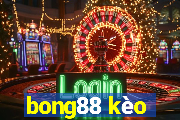 bong88 kèo