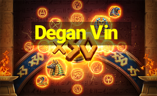 Degan Vin