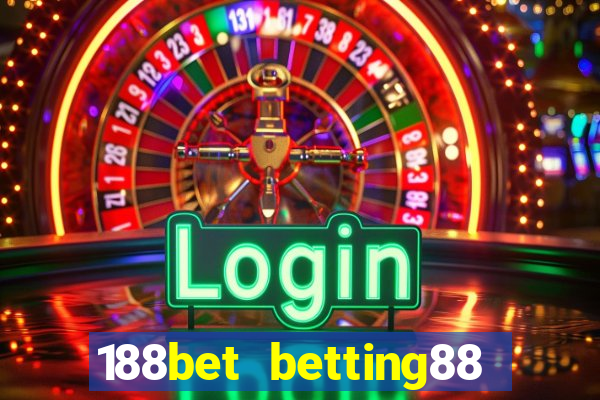 188bet betting88 link vào 188bet mới nhất 11 2024