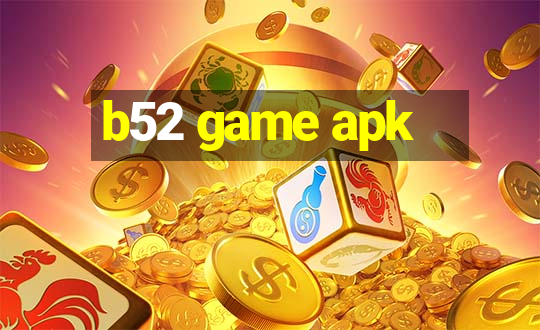 b52 game apk