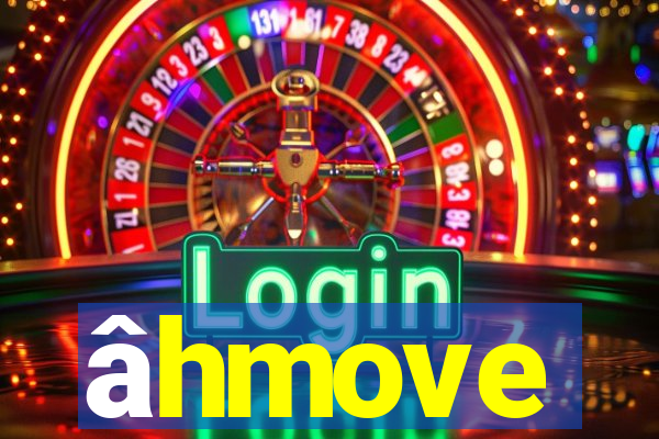 âhmove