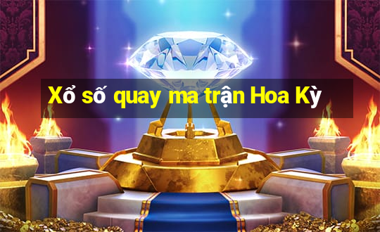 Xổ số quay ma trận Hoa Kỳ