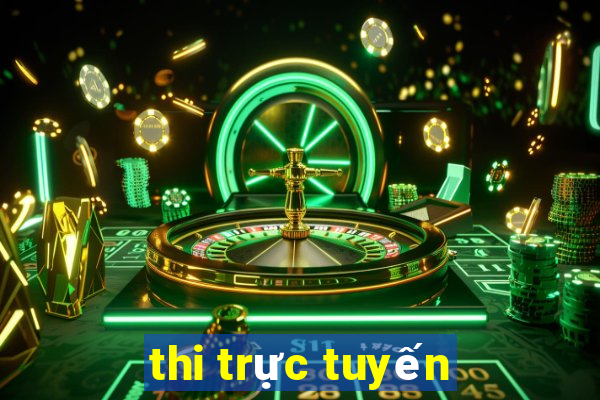 thi trực tuyến