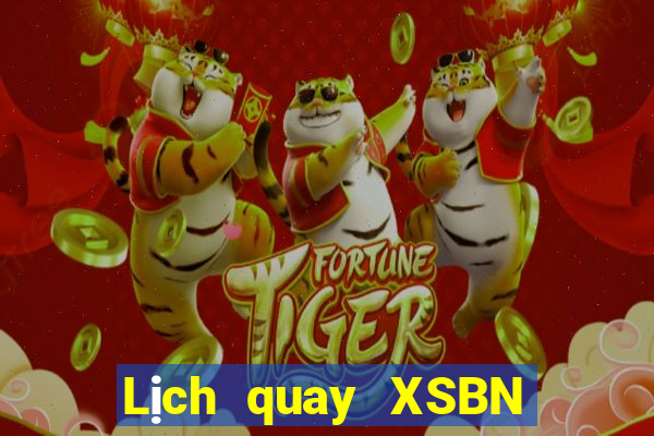 Lịch quay XSBN ngày 23