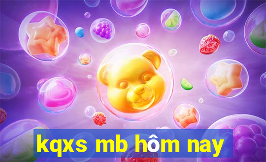 kqxs mb hôm nay