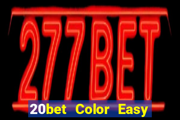 20bet Color Easy có Fun88 nào không