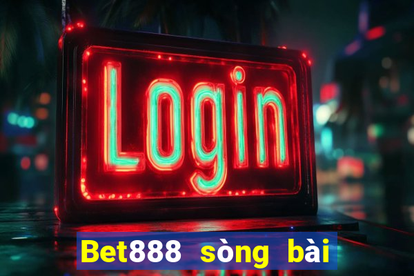 Bet888 sòng bài trực tuyến