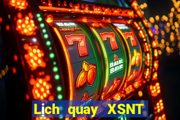 Lịch quay XSNT ngày thứ năm