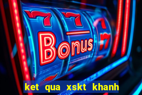 ket qua xskt khanh hoa hom nay