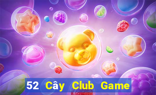 52 Cây Club Game Bài 247