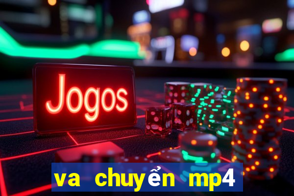 va chuyển mp4 sang mp3