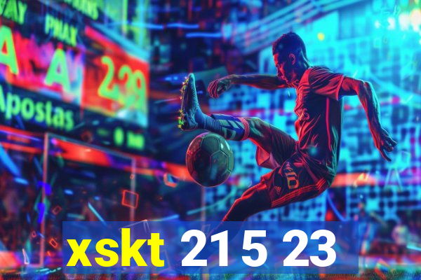 xskt 21 5 23