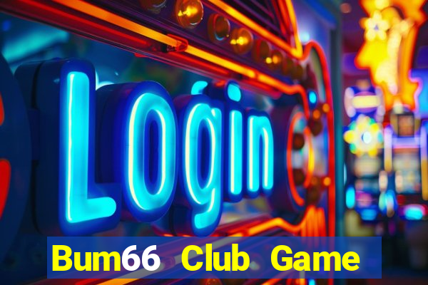 Bum66 Club Game Bài Fa88 Apk