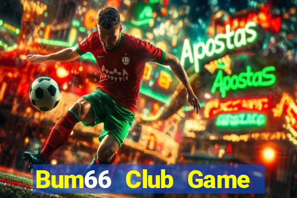 Bum66 Club Game Bài Fa88 Apk