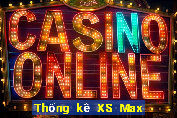 Thống kê XS Max 4D ngày 1