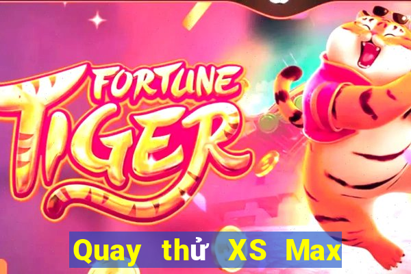 Quay thử XS Max 4D Thứ 6