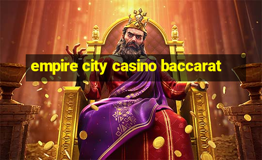 empire city casino baccarat