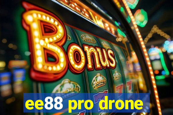 ee88 pro drone