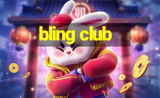 bling club