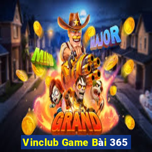 Vinclub Game Bài 365